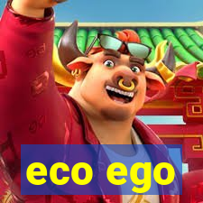 eco ego